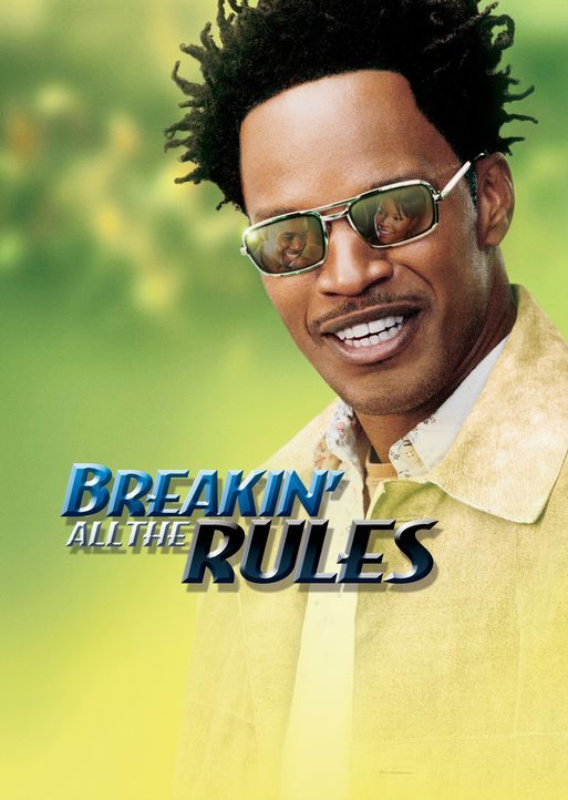 Breakin' all the rules - Plakatmotiv - Bildquelle: 2006 Sony Pictures Television International.