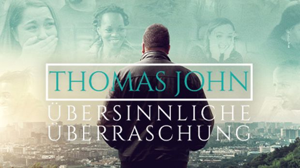 Thomas John Ubersinnliche Uberraschung Jetzt Online Auf Sixx